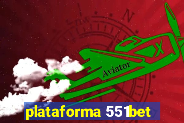 plataforma 551bet